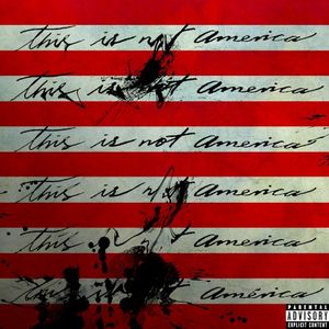 This is Not America (Single)