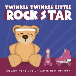 Lullaby Versions of Olivia Newton-John