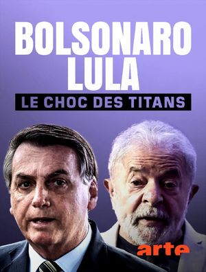 Bolsonaro-Lula, le choc des titans