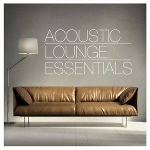 Acoustic Lounge Essentials, Vol. 1