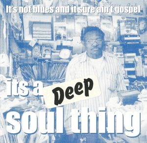 It's a Deep Soul Thing, Vol. 1