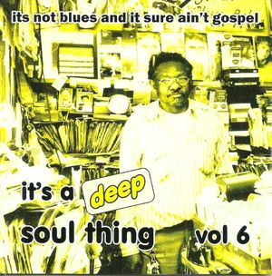 It's a Deep Soul Thing, Vol. 6