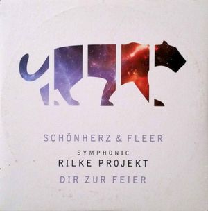 Symphonic Rilke Projekt: Dir zur Feier