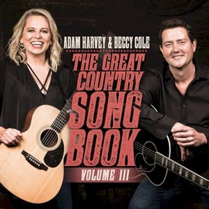 The Great Country Songbook: Volume III