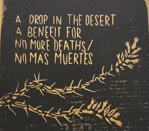 A Drop in the Desert: A Benefit for No More Deaths / No Más Muertes