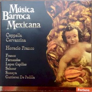 Música Barroca Mexicana / Musique Baroque Vice Royale de La Nouvelle Espagne
