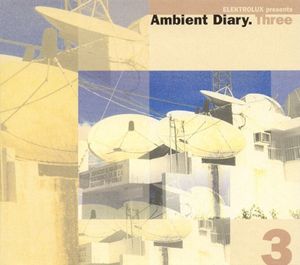 Ambient Diary.Three