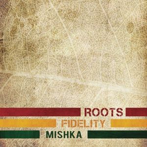 Roots Fidelity