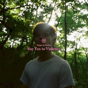 Say Yes to Violence (Single)