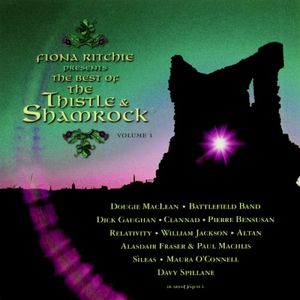 Fiona Ritchie Presents: The Best of The Thistle & Shamrock, Volume 1