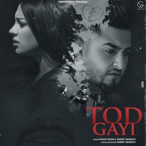 Tod Gayi (Single)