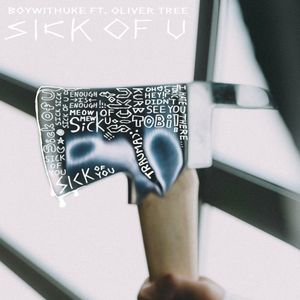 Sick of U (Single)