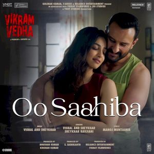 Oo Saahiba (From “Vikram Vedha”) (OST)