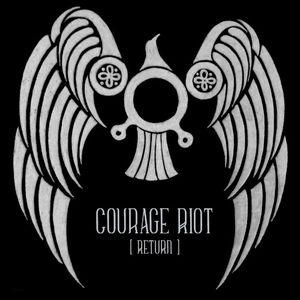 Courage Riot [Return] (Single)