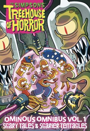 The Simpsons Treehouse of Horror Ominous Omnibus Vol. 1: Scary Tales & Scarier Tentacles