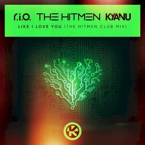 Like I Love You (The Hitmen extended club mix) (Single)