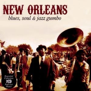 New Orleans: Blues, Soul & Jazz Gumbo