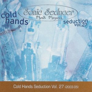 Sonic Seducer: Cold Hands Seduction, Volume 27