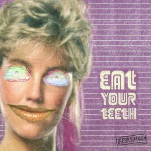 Eat Your Teeth