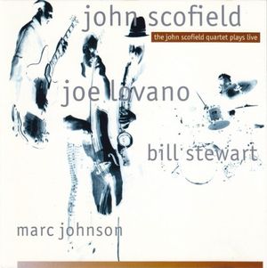 The John Scofield Quartet Plays Live (Live)