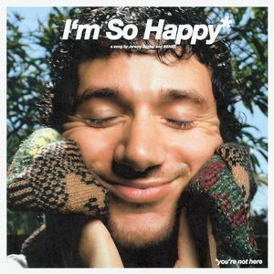 I’m So Happy (Single)
