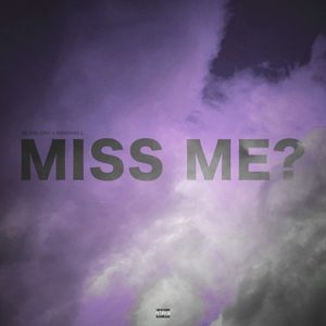 MISS ME? (Single)