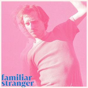 Familiar Stranger (EP)