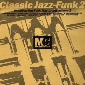 Classic Jazz-Funk 2: Definitive Jazz-Funk Mastercuts, Volume 2