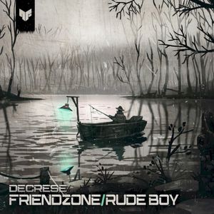 Friendzone / Rude Boy (Single)