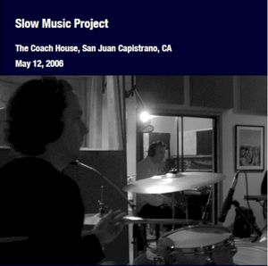 The Coach House, San Juan Capistrano, CA - May 12, 2006 (Live)