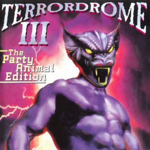 Terrordrome III - The Party Animal Edition - The Ultimate Hardcore Party Nightmare!
