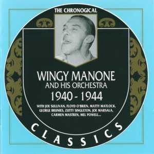 The Chronological Classics: Wingy Manone and His Orchestra 1940-1944
