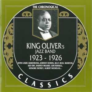 The Chronological Classics: King Oliver's Jazz Band 1923-1926