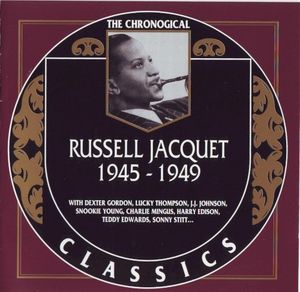 The Chronological Classics: Russell Jacquet 1945-1949