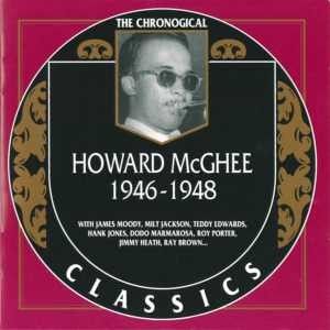 The Chronological Classics: Howard McGhee 1946-1948