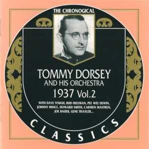 The Chronological Classics: Tommy Dorsey and His Orchestra 1937, Volume 2