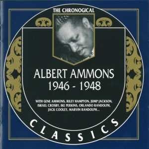 The Chronological Classics: Albert Ammons 1946–1948
