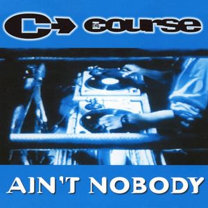 Ain’t Nobody (Single)