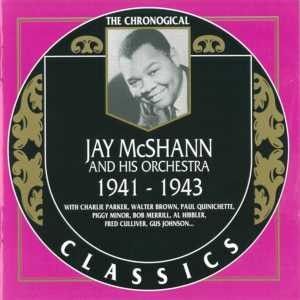 The Chronological Classics: Jay McShann and His Orchestra 1941-1943