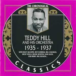 The Chronological Classics: Teddy Hill and His Orchestra 1935-1937