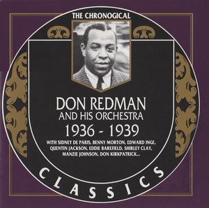 The Chronological Classics: Don Redman and His Orchestra 1936-1939