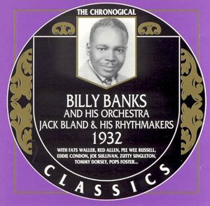 The Chronological Classics: Billy Banks and His Orchestra / Jack Bland & His Rhythmakers 1932
