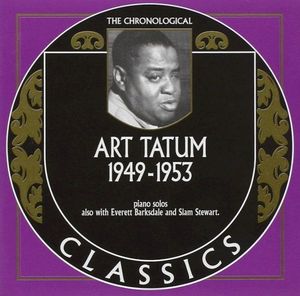 The Chronological Classics: Art Tatum 1949-1953