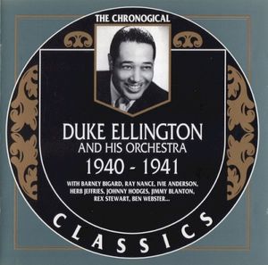 The Chronological Classics: Duke Ellington and His Orchestra 1940-1941