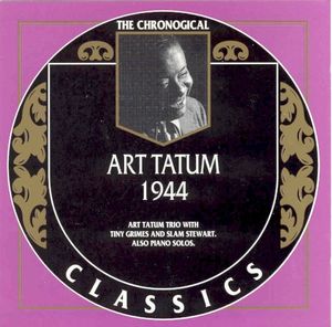 The Chronological Classics: Art Tatum 1944