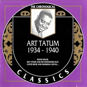 The Chronological Classics: Art Tatum 1934-1940