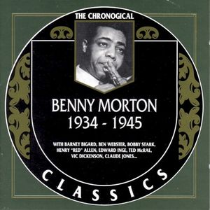 The Chronological Classics: Benny Morton 1934-1945