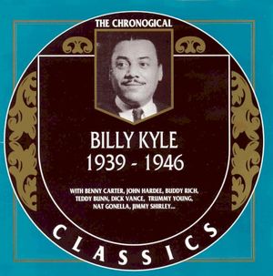 The Chronological Classics: Billy Kyle 1939-1946