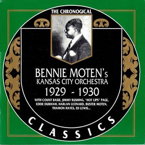 The Chronological Classics: Bennie Moten's Kansas City Orchestra 1929-1930