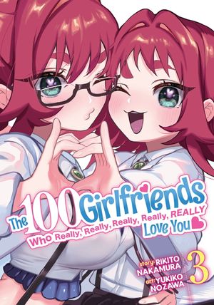 Les 100 Petites Amies qui t'aiiiment à en mourir, tome 3
